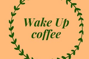 Wake Up! Coffee 